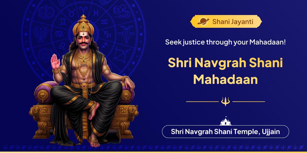 Seek relief from Saturn’s ill effect through a Mahadaan on Shani Jayanti
